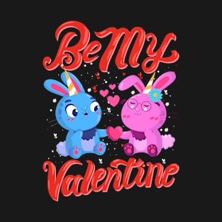 be my valentine T-Shirt