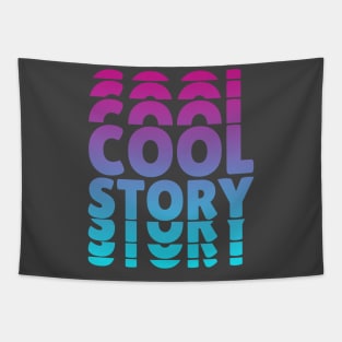 Cool Story Tapestry