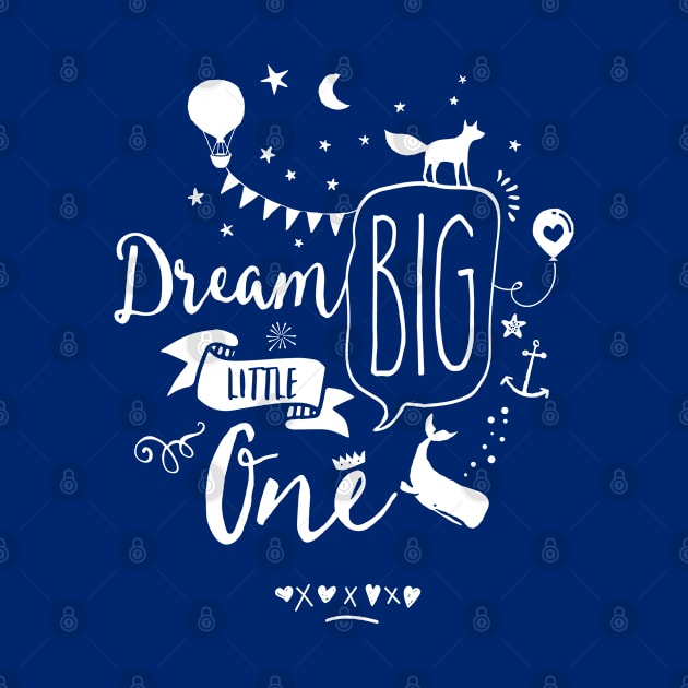 Dream big little boy by SpilloDesign