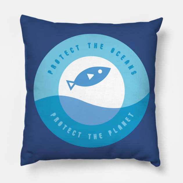 Protect the Oceans Pillow by dzynwrld