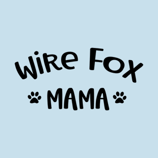 Wire Fox Terrier Mama T-Shirt