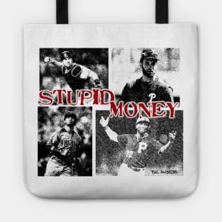 Stupid Money Tote