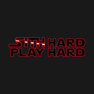 Sith Hard Play Hard T-Shirt