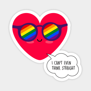 I can't even think straight - LGBT Valentines day Magnet