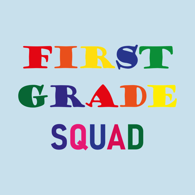 First Grade Squad,1st Grade School by Souna's Store