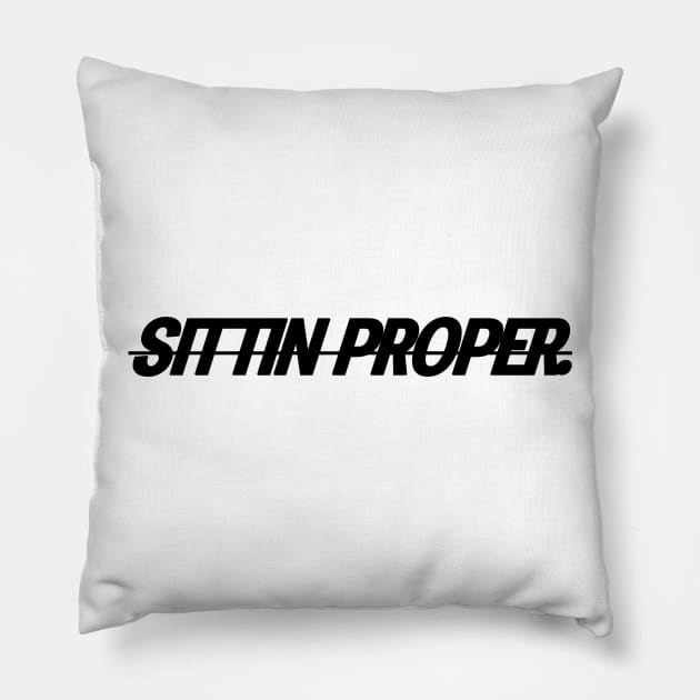 Sittin Proper Crossout Pillow by Guthridge