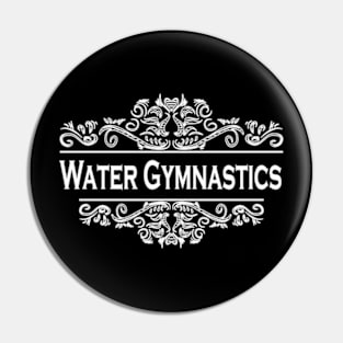 Water Gymnastics Pin