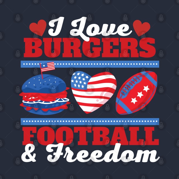 I Love Burgers Football and Freedom 4th of July by DetourShirts