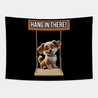 Hang in there! Tapestry