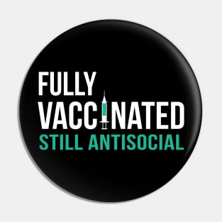 Fully Vaccinated Still Antisocial Pin