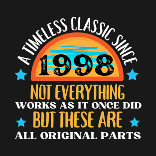 1998 Funny birthday saying A timeless classic since 1998 T-Shirt