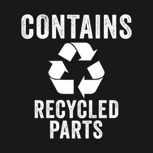 Contains Recycled Parts Transplant Survivor T-Shirt