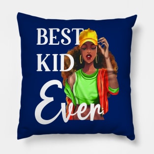 best kid ever Pillow