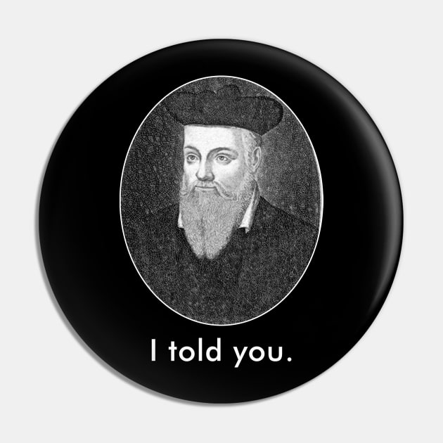 Nostradamus Pin by BigOrangeShirtShop