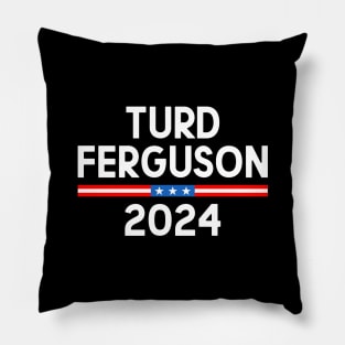 Turd Ferguson 24 President Pillow