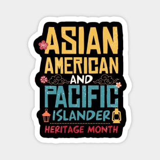 Asian American And Pacific Islander Heritage Month Gift For Men Women Magnet