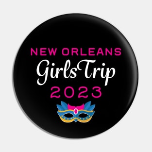 Girls Trip New Orleans 2023 Pin