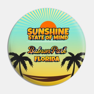 Babson Park Florida - Sunshine State of Mind Pin