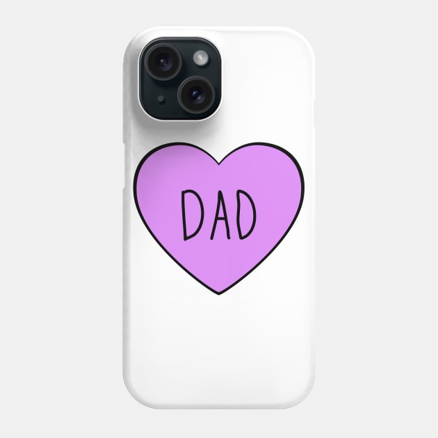 I Love Dad. Simple Dad Heart Design for Fathers Day. Phone Case by That Cheeky Tee