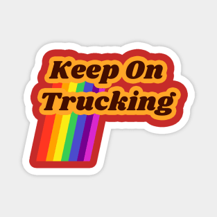 Keep on truckin Magnet