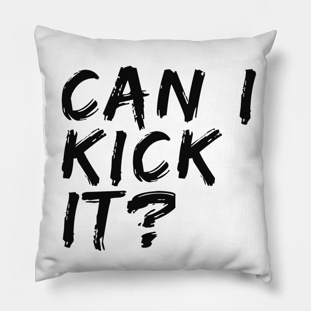 Can I Kick It Pillow by Adisa_store