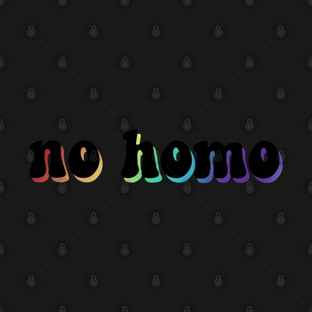 no homo - rainbow edition by flowercities