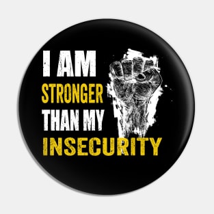 I am stronger than my Insecurity mental health Pin