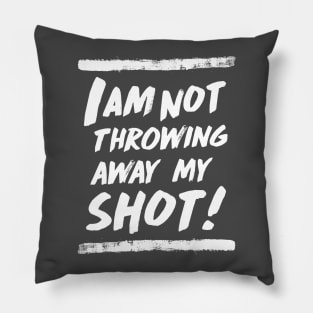 my shot Pillow