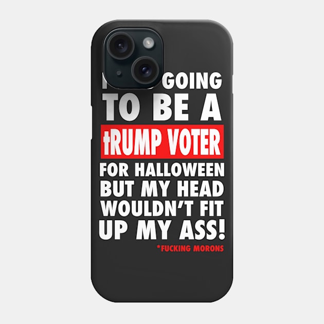 trump voter Halloween Phone Case by skittlemypony