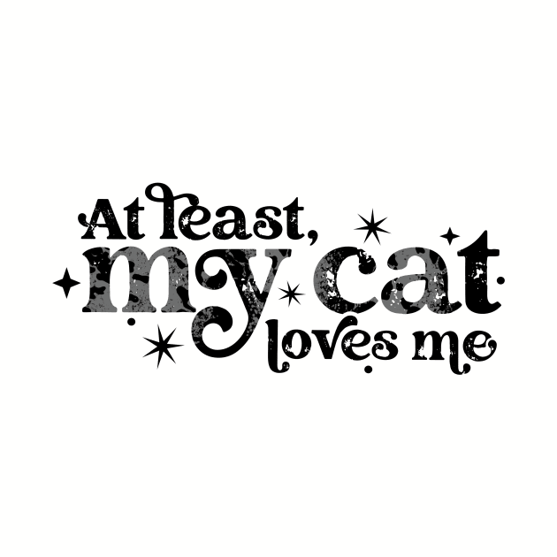 At least my cat loves me by BlackCatArtBB