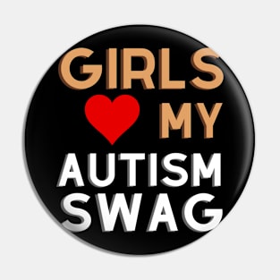 Girls Love My Autism Swag Funny Girls Heart autism Pin