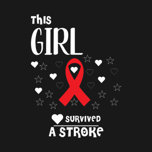 This Girl Survived A Stroke tshirt T-Shirt