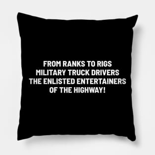 From Ranks to Rigs – Military Truck Drivers Pillow