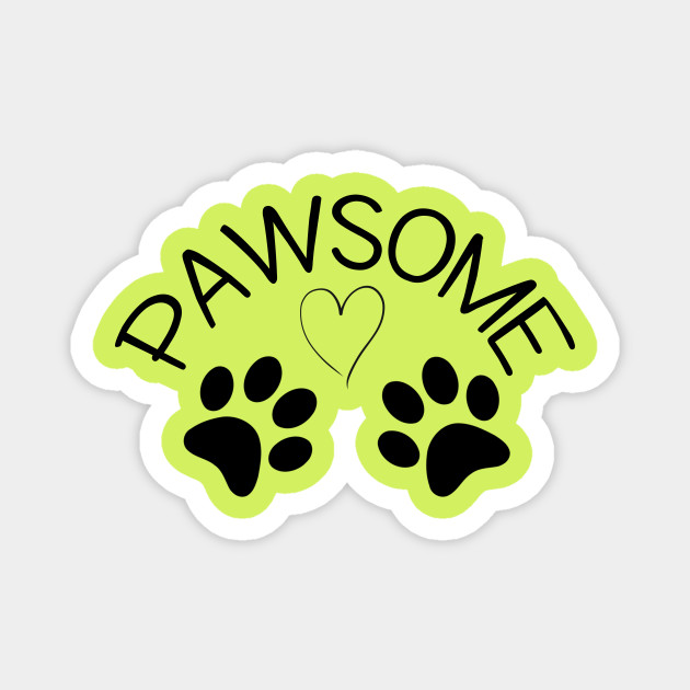 Cool Pawsome Paw Print Design Dog Cat Pet Lovers Gift For Pet