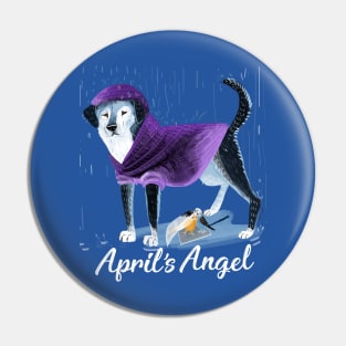 Raincoat puppy an April angel #1 Pin