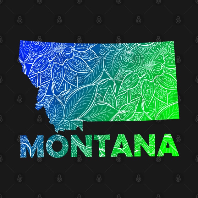 Colorful mandala art map of Montana with text in blue and green by Happy Citizen