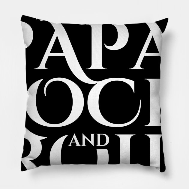 Papa Rock And Roll Pillow by denufaw