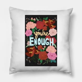 You're Enough Pillow