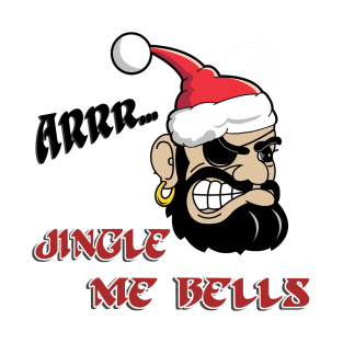 Jingle Me Bells Pirate Christmas T-Shirt