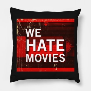 We Hate Movies Logo Pillow