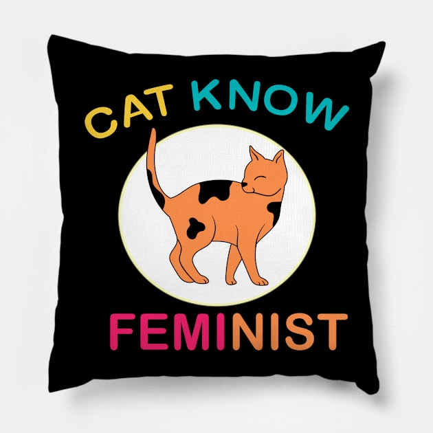 Cat Know Feminist Pillow by 29 hour design