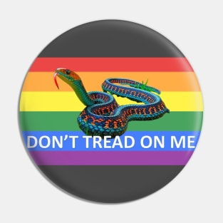 Gay Pride LGBTQ Rainbow Snake Don't Tread on Me white letters Pin