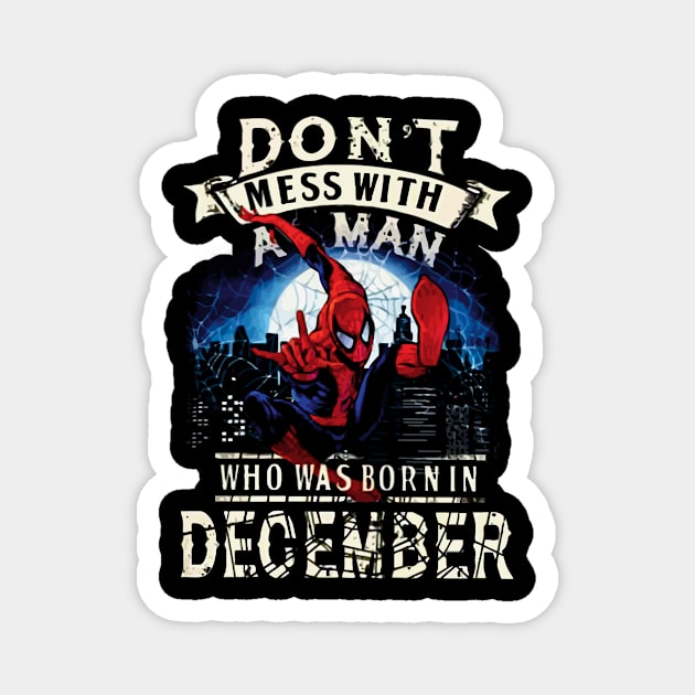 Don't Mess A Men December Magnet by CarleyMichaels