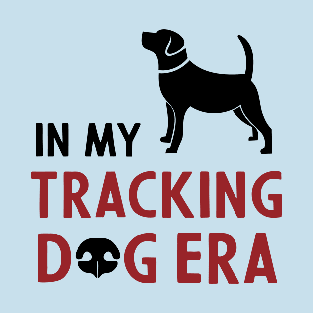 In my Tracking Dog Era by chapter2