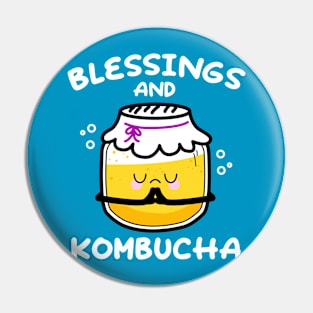 Blessings and Kombucha (Front Only) Pin