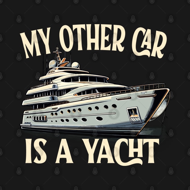 My Other Car is a Yacht Luxury Lifestyle Nautical Fashion by aneisha