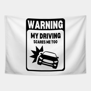 Black and White | WARNING My Driving Scares Me Too Tapestry