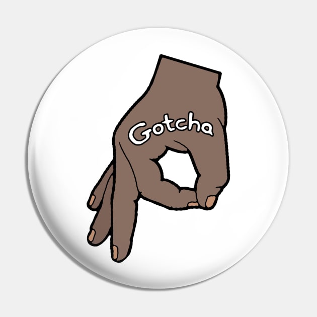 The Circle Hand Game Gotcha Pin by Barnyardy