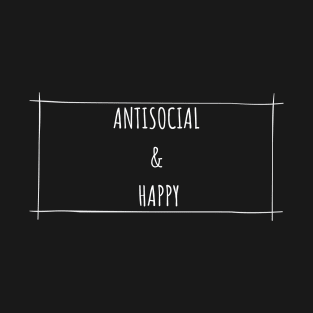 Antisocial and Happy T-Shirt