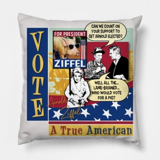 Vote Ziffel For President Pillow